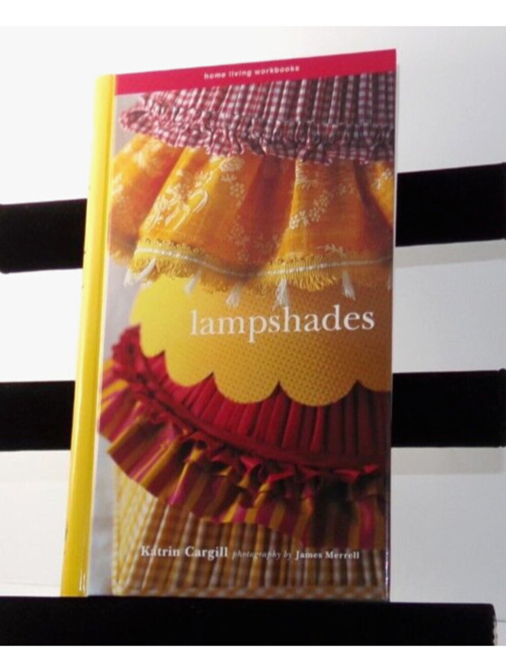 Lampshades: American Edition (Home living workboo... by Cargill, Katrin Hardback - Picture 1 of 8